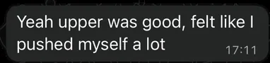 Client message: upper was good, felt like I pushed myself a lot.